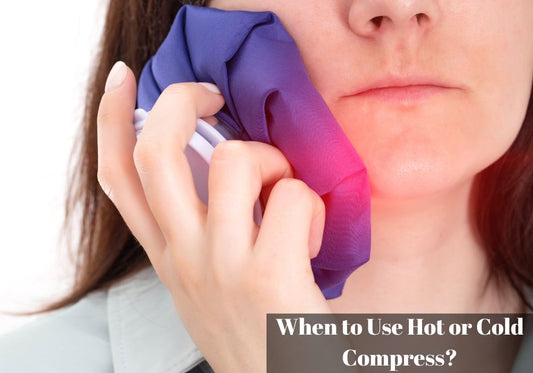 When to Use Hot or Cold Compress?